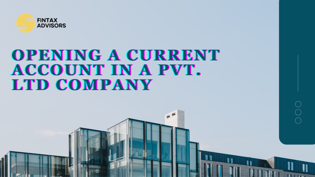Open Current Account for Private Limited Company India
