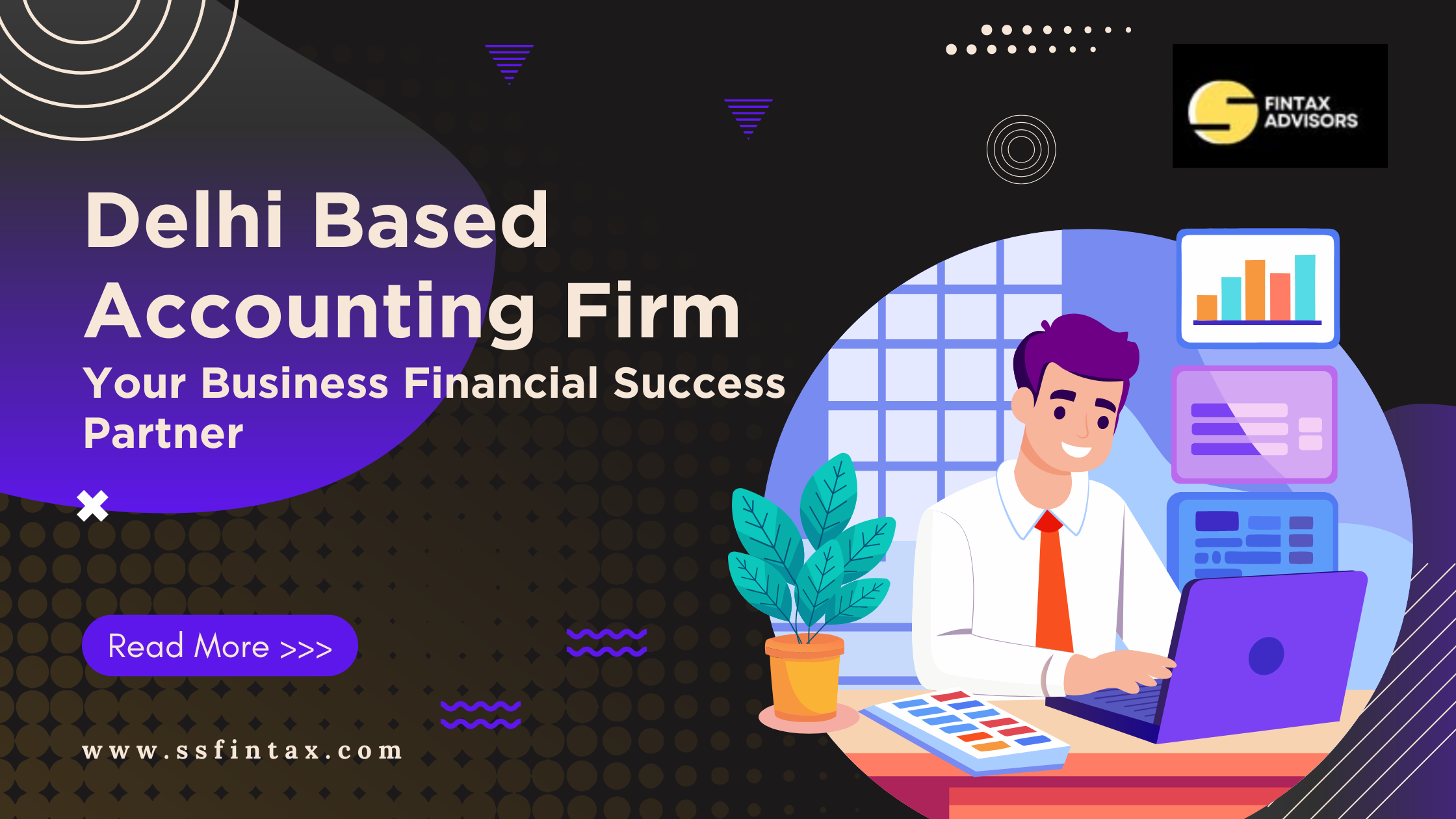 Delhi Based Accounting Firm: Your Business Financial Success Partner
