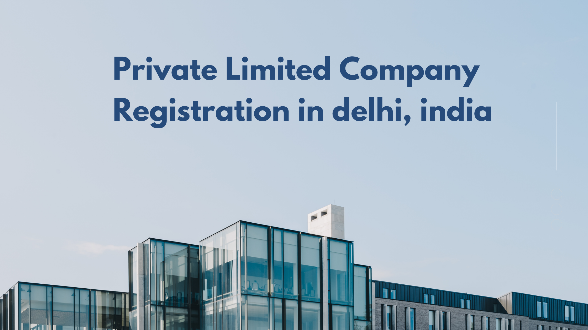 Private Limited Company Registration in delhi, india