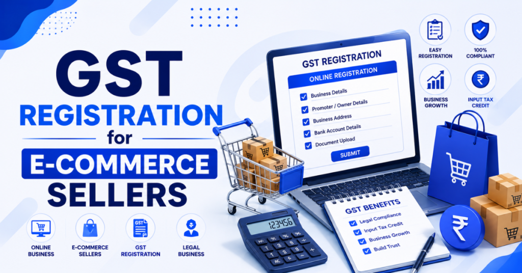 GST Registration for E-commerce Sellers