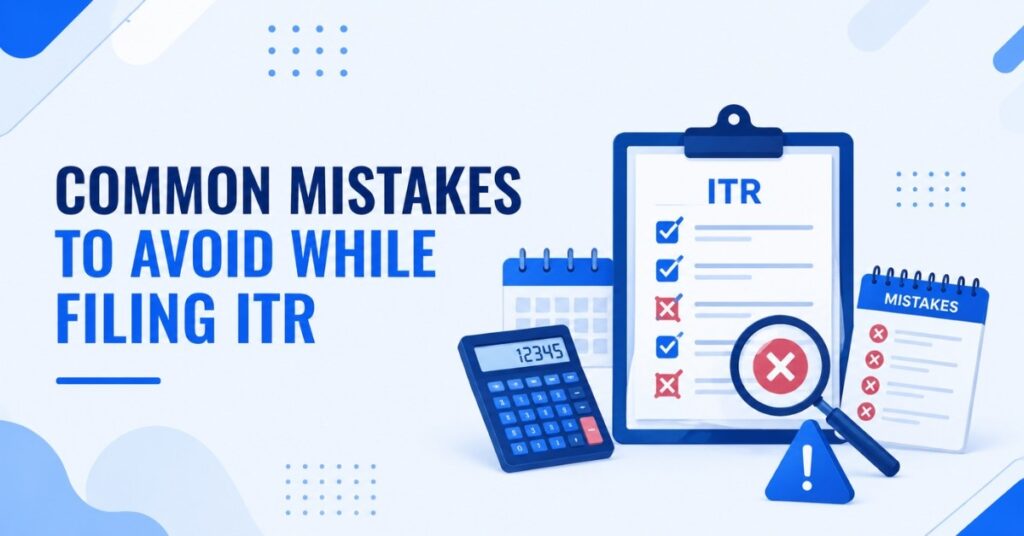 Common Mistakes to Avoid While Filing ITR